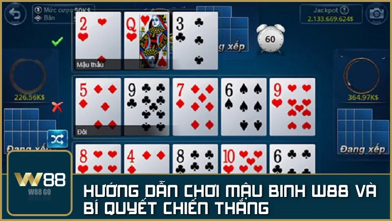 MẬU BINH W88 – Trò chơi trí tuệ hấp dẫn cho ai yêu bài chiến thuật